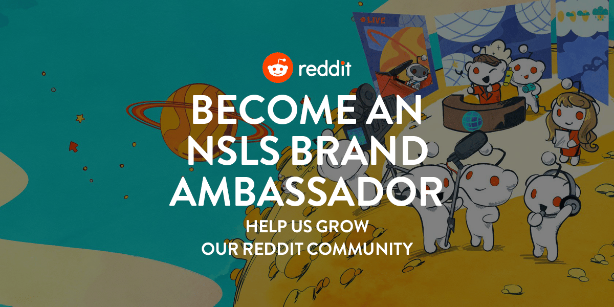 Become an NSLS Reddit Ambassador