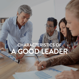 Characteristics of a Good Leader | NSLS Blog