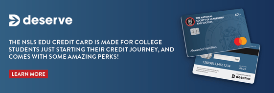 Deserve: The NSLS EDU Credit Card is made for college students just starting their credit journey.