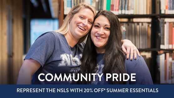 Community Pride | Represent the NSLS with 20% off* Summer Essentials | NSLS Shop