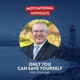 Only You Can Save Yourself - Steve Emt - NSLS Motivational Mondays Podcast - 1400x1400