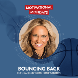 Bouncing Back feat. Darleen “Coach Dar” Santore | NSLS Motivational Mondays