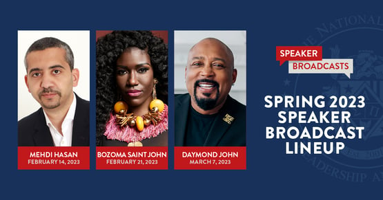 NSLS Spring 2023 Speaker Broadcast Line Up | Mehdi Hasan, Bozoma Saint John, and Daymond John