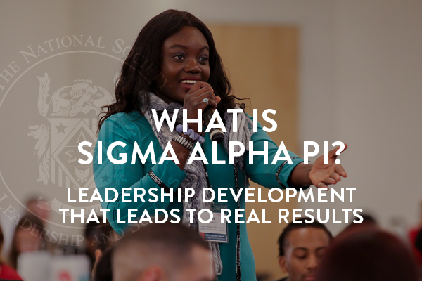 What is Sigma Alpha Pi? The Nation's Largest Leadership Honor Society with Leadership Development that Leads to Real Results