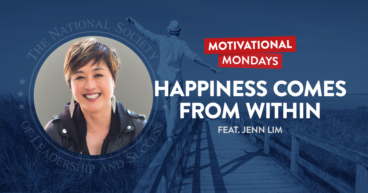 Happiness Comes from Within, featuring Jenn Lim | NSLS Motivational Mondays