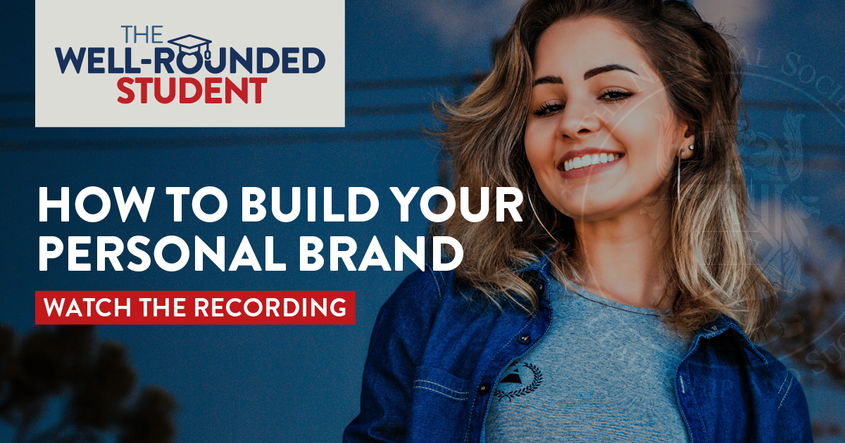 The Well-Rounded Student Series: How to Build Your Personal Brand