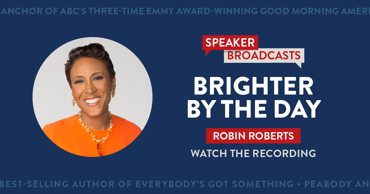 NSLS Speaker Broadcast: Brighter by the Day with Robin Roberts